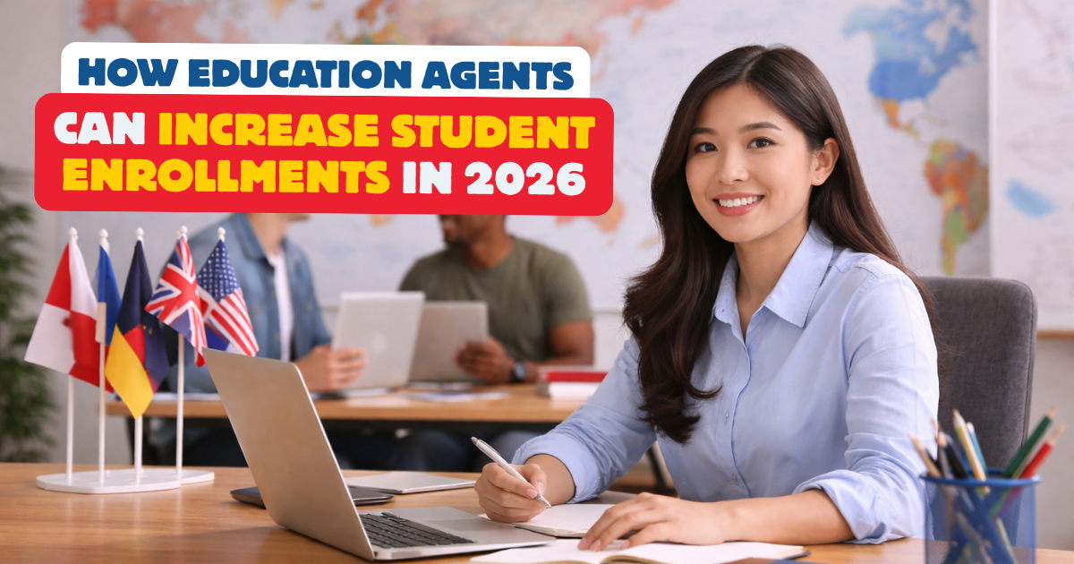 How Education Agents Can Increase Student Enrollments in 2026.png